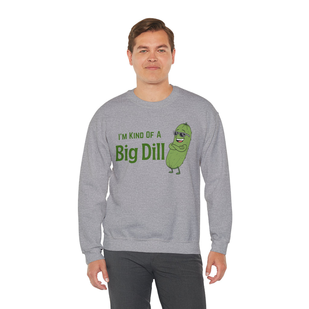I'm Kind Of A Big Dill Sweatshirt, Funny Pickle Pun Crewneck, Sarcastic Foodie Gift, Cute Pickle Lover Shirt, Sand Unisex Sweatshirt Gift
