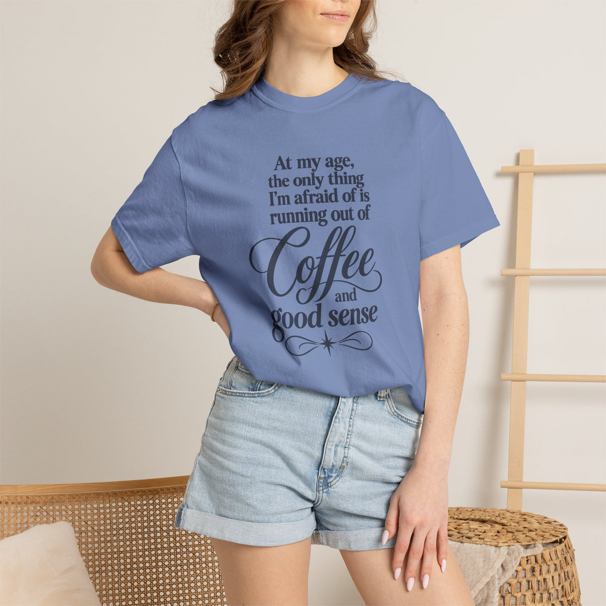 Comfort Color Funny Coffee TShirt, At My Age Only Afraid of Running Out of Coffee and Good Sense, Sarcastic Women's Tee, Funny Coffee Lover