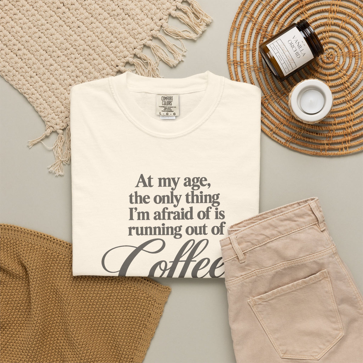 Comfort Color Funny Coffee TShirt, At My Age Only Afraid of Running Out of Coffee and Good Sense, Sarcastic Women's Tee, Funny Coffee Lover