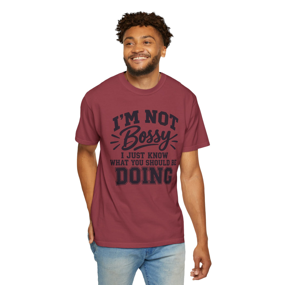 Comfort Color I'm Not Bossy I Just Know What You Should Be Doing t-shirt, Funny Sarcastic Crewneck, Gift for Boss, Mom, Teacher, Coworker