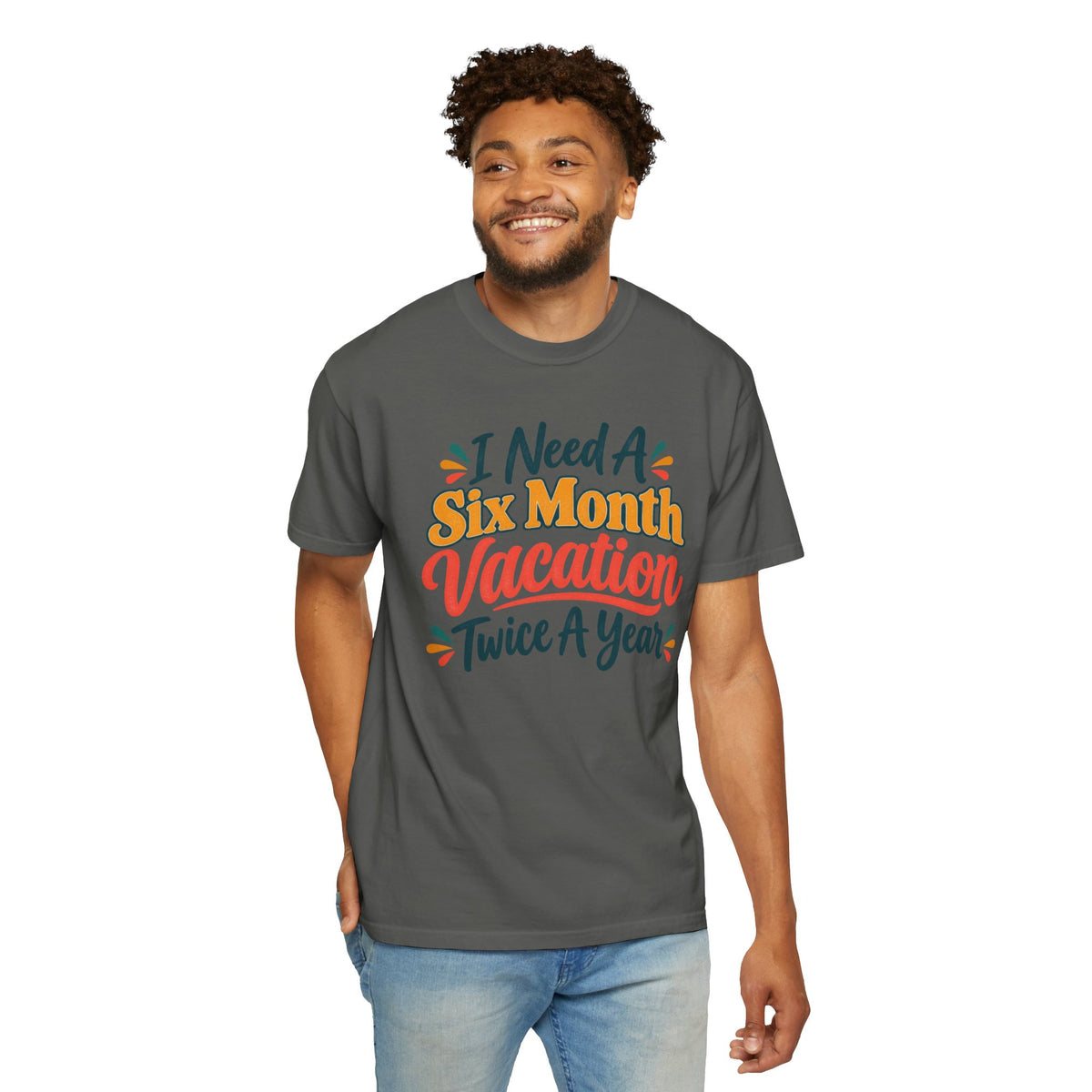 I Need A Six Month Vacation Twice   Funny Sarcastic T-Shirt, Retro Groovy Quote Tee, Humor Vacation Shirt, Gift for Coworker Mom