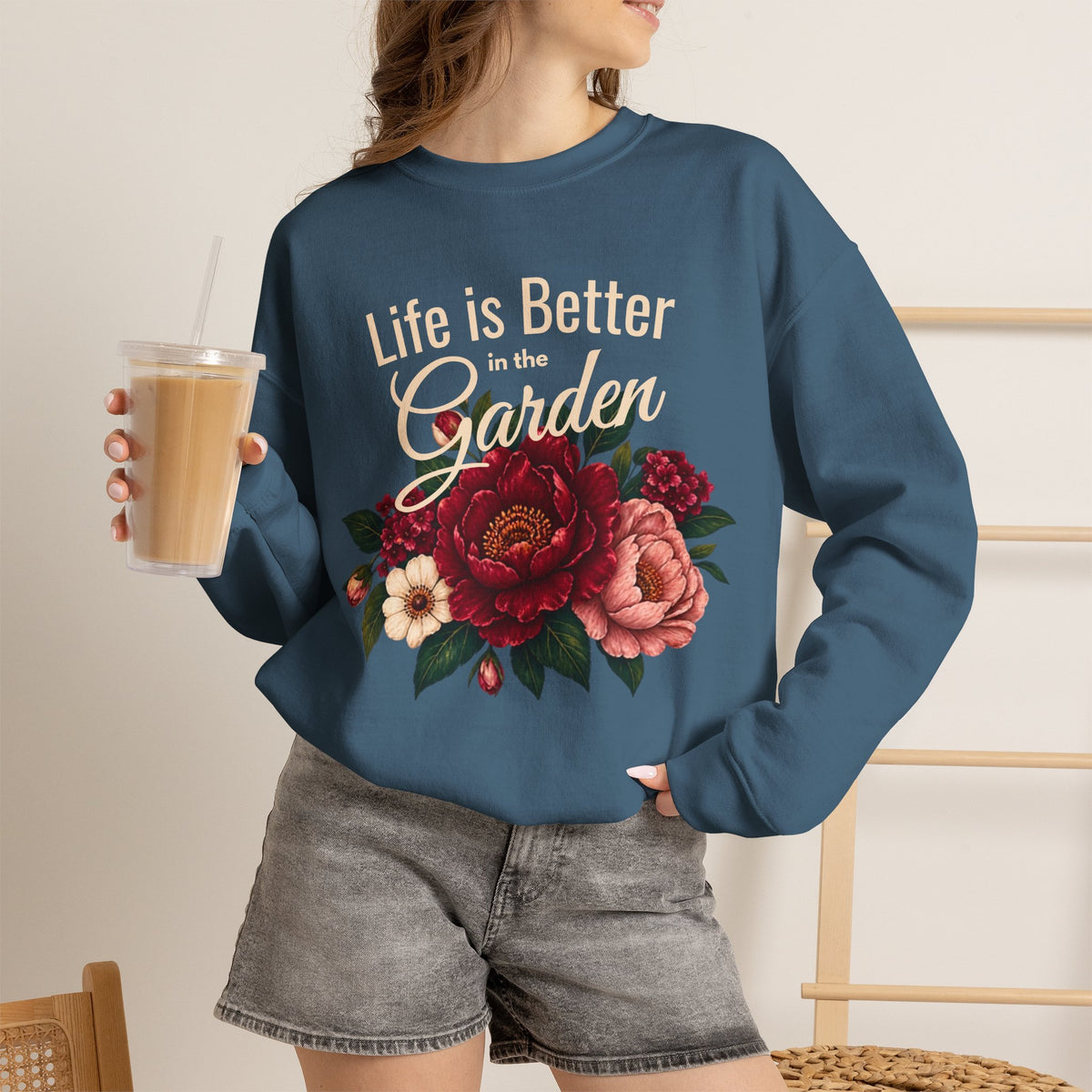 Life is Better in the Garden Sweatshirt, Floral Garden Shirt, Botanical Flower Sweatshirt, Gardener Gift, Nature Lover Shirt, Plant Mom Top